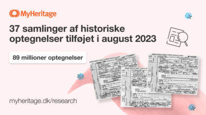 MyHeritage tilføjer 89 millioner historiske optegnelser i august 2023