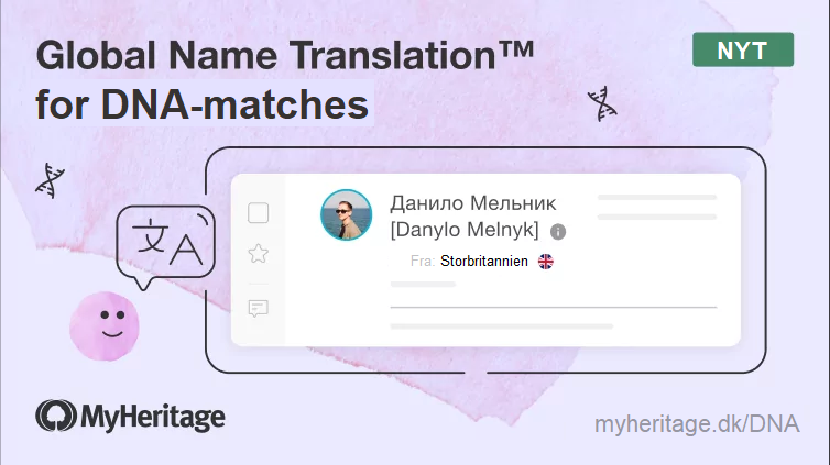 Nyt: Global Name Translation™ for DNA-matches